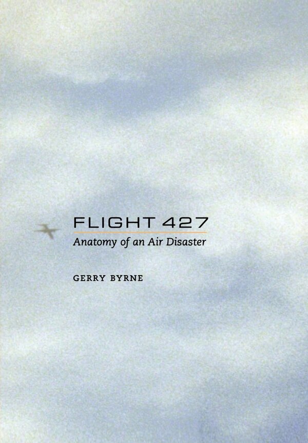 Flight 427 by Gerry Byrne, Hardcover | Indigo Chapters