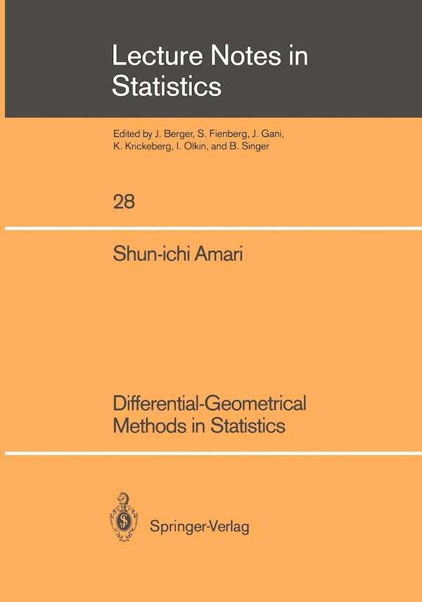 Differential-Geometrical Methods in Statistics by Shun-ichi Amari, Paperback | Indigo Chapters