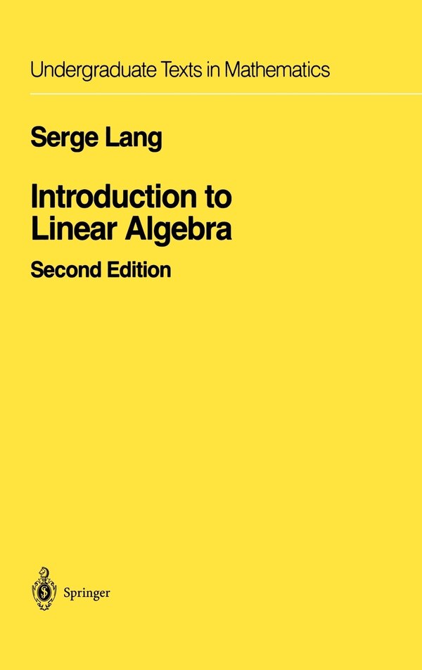 Introduction to Linear Algebra by Serge Lang, Hardcover | Indigo Chapters