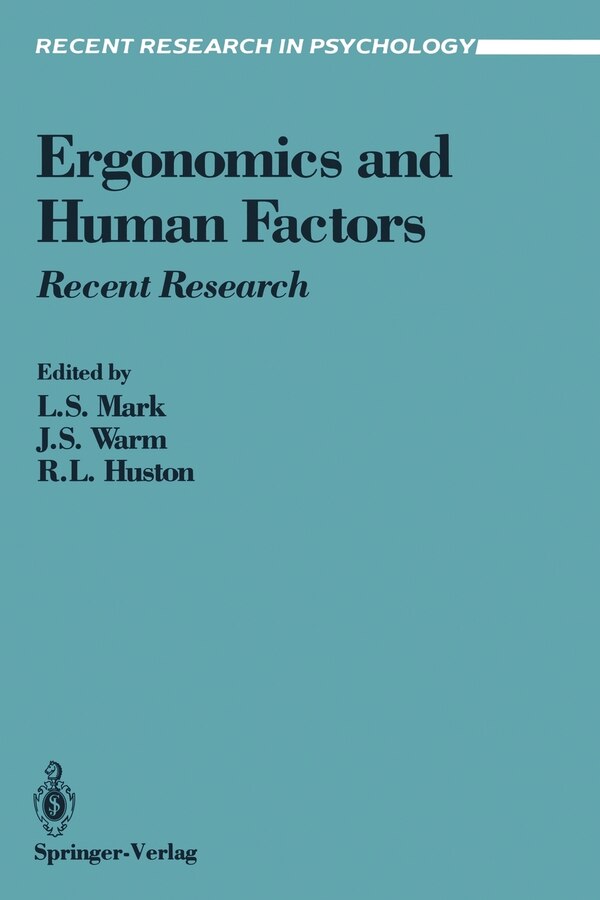 Ergonomics and Human Factors by Leonard S. Mark, Paperback | Indigo Chapters