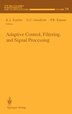 Adaptive Control Filtering and Signal Processing by K J Aström, Hardcover | Indigo Chapters
