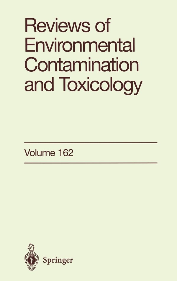 Reviews of Environmental Contamination and Toxicology by George W. Ware, Hardcover | Indigo Chapters