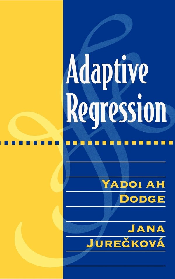Adaptive Regression by Yadolah Dodge, Hardcover | Indigo Chapters
