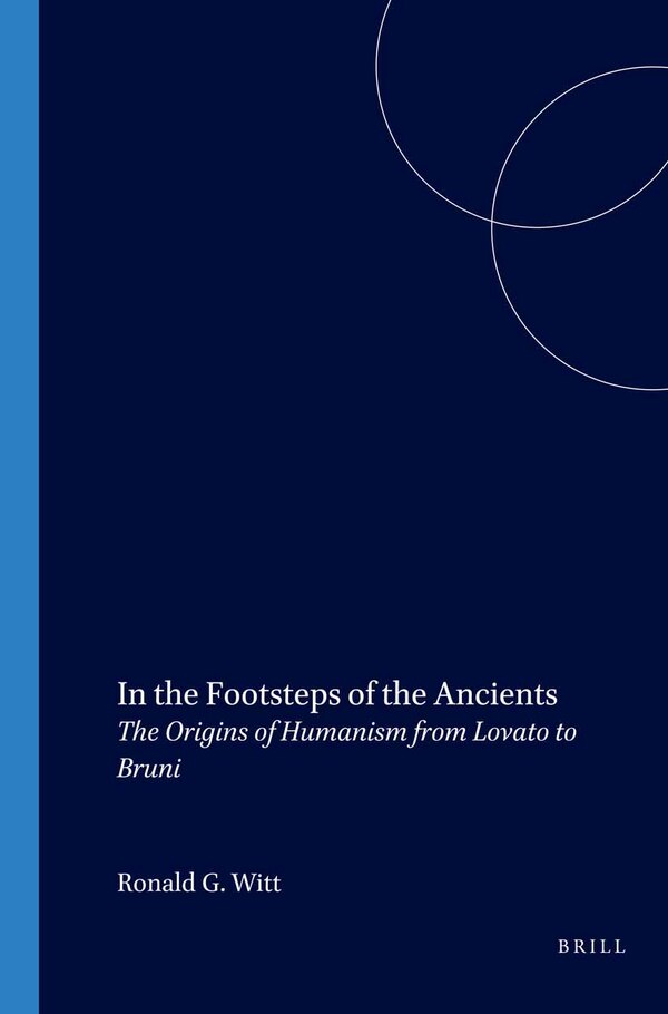 In the Footsteps of the Ancients by Ronald Witt, Paperback | Indigo Chapters