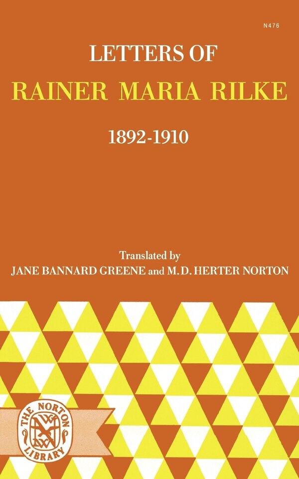 Letters of Rainer Maria Rilke 1892-1910, Paperback | Indigo Chapters