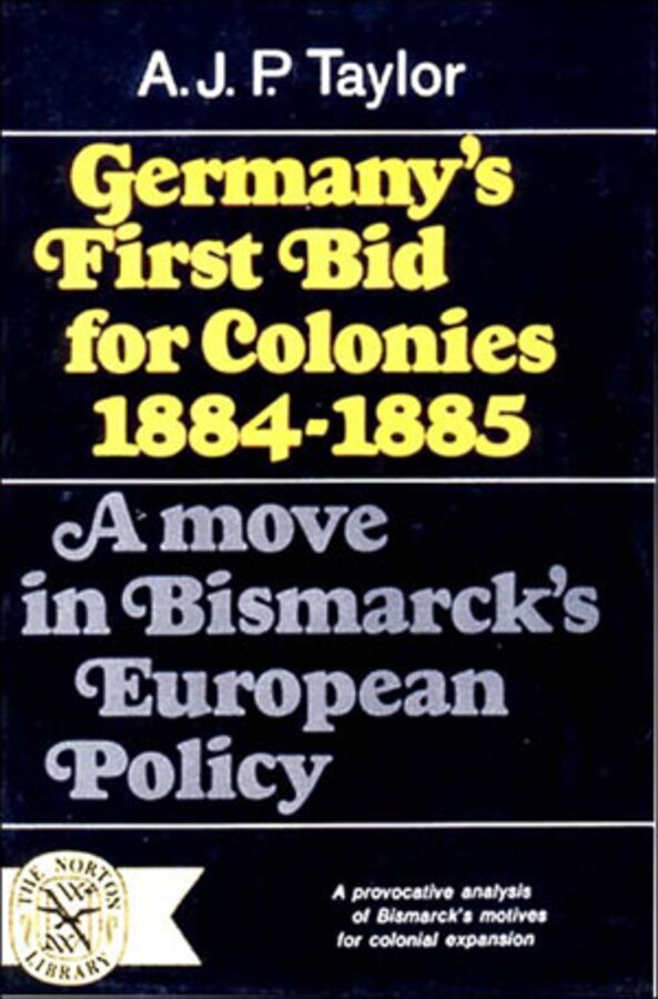 Germany's First Bid for Colonies 1884-1885, Paperback | Indigo Chapters