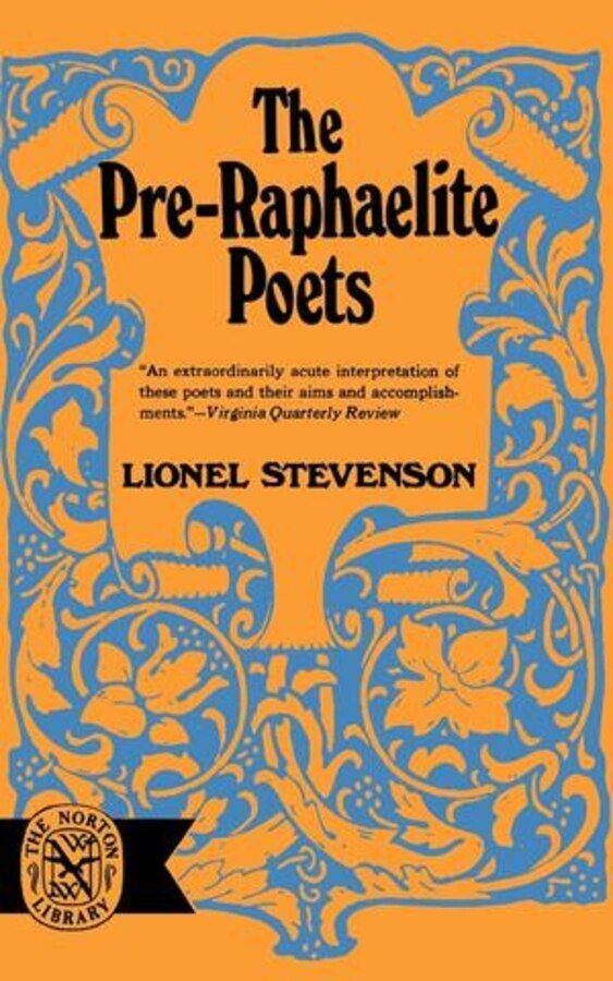 The Pre-Raphaelite Poets by Lionel Stevenson, Paperback | Indigo Chapters