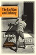 The Fat Man And Infinity by Antonio Lobo Antunes, Hardcover | Indigo Chapters