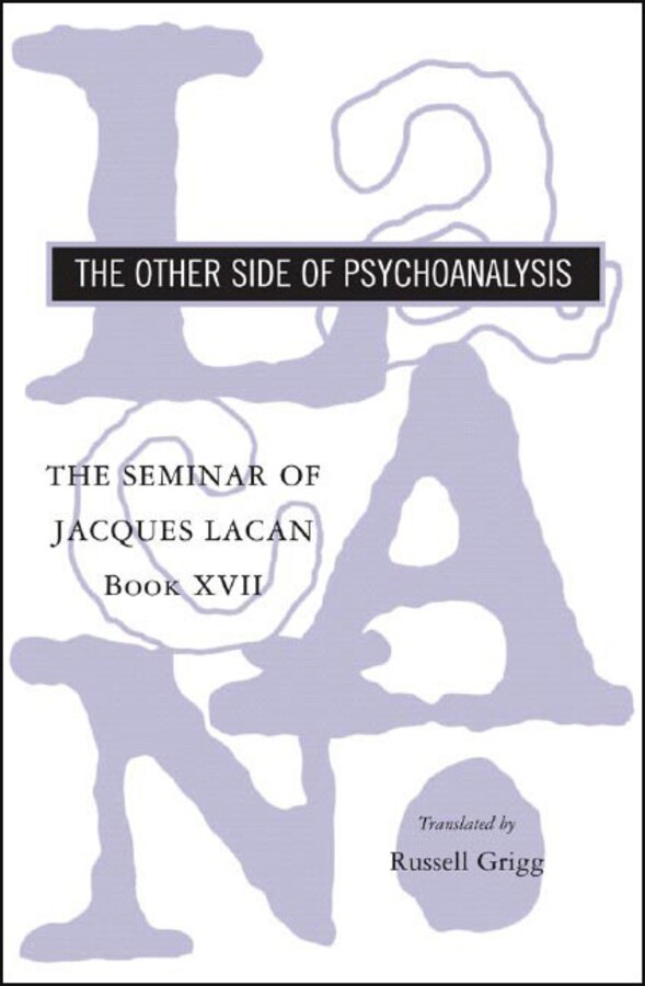 Other Side of Psychoanalysis by Jacques Lacan, Hardcover | Indigo Chapters