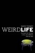 Weird Life by David Toomey, Hardcover | Indigo Chapters