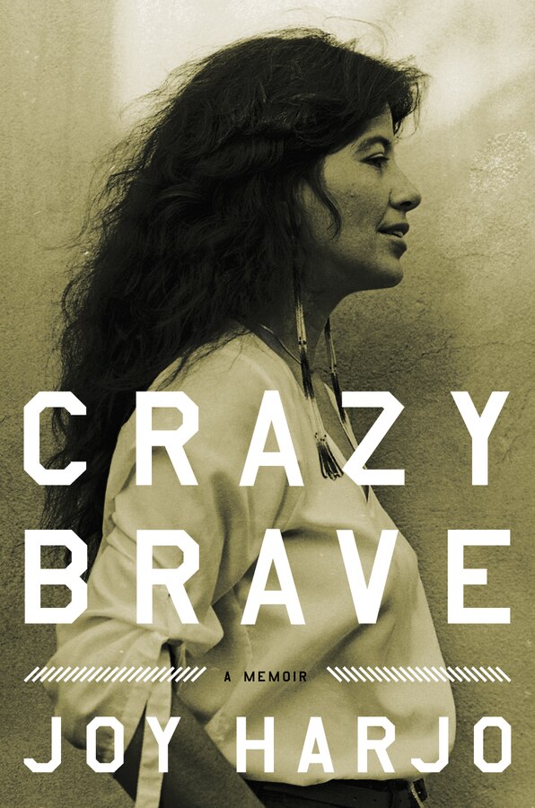 Crazy Brave by Joy Harjo, Hardcover | Indigo Chapters