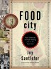 Food City by Joy Santlofer, Hardcover | Indigo Chapters