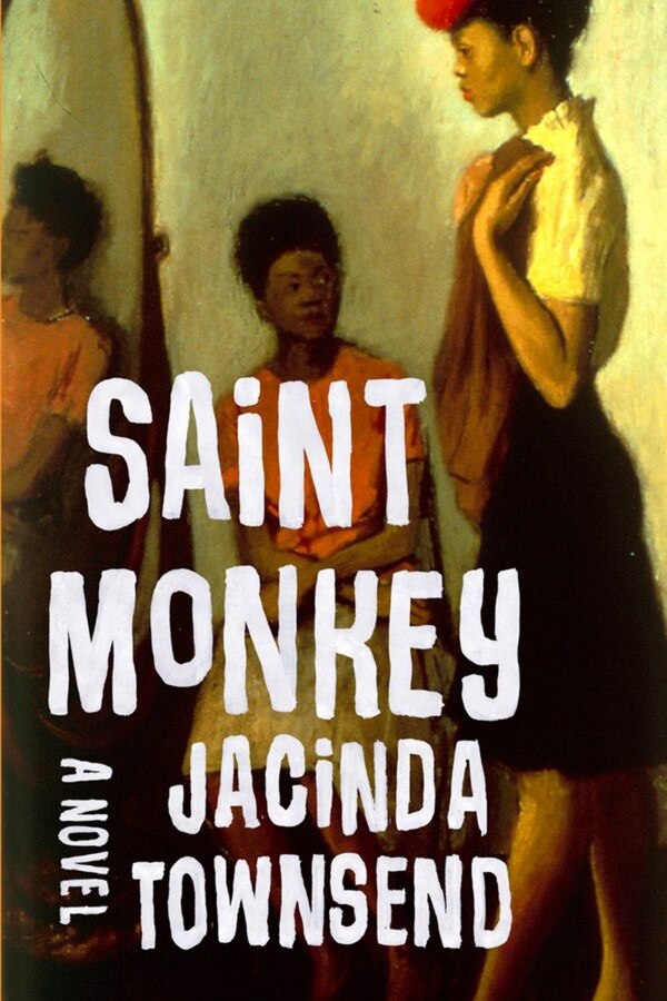 Saint Monkey by Jacinda Townsend, Hardcover | Indigo Chapters