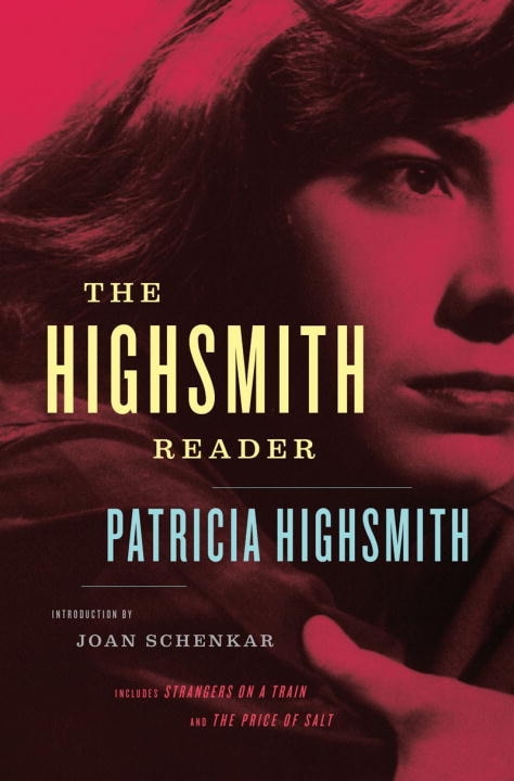 The Highsmith Reader by PATRICIA HIGHSMITH, Hardcover | Indigo Chapters