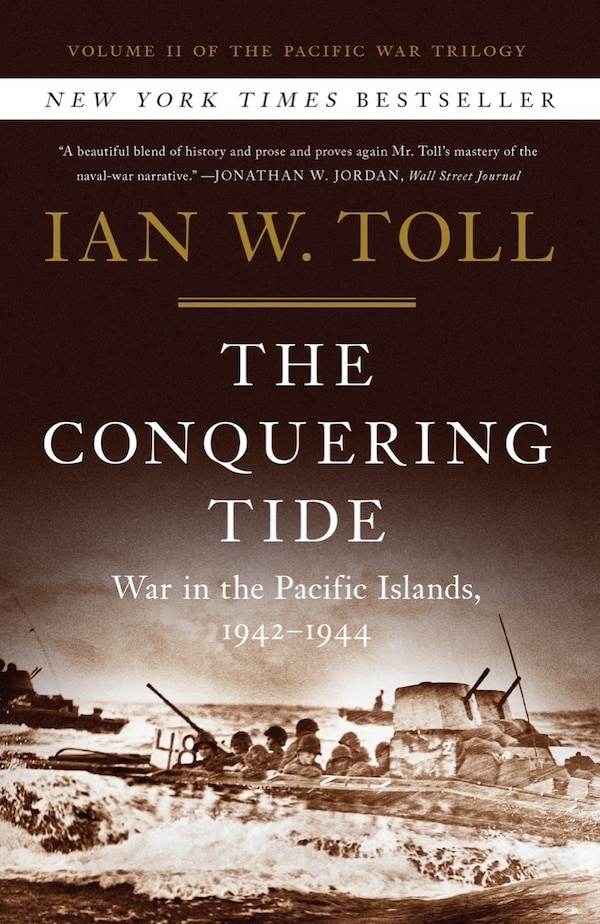 The Conquering Tide by Ian W Toll, Hardcover | Indigo Chapters