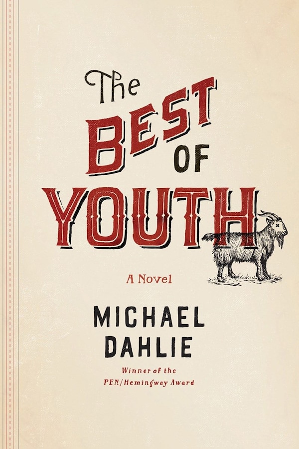 The Best Of Youth by Michael Dahlie, Hardcover | Indigo Chapters