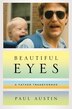 Beautiful Eyes by Paul Austin, Hardcover | Indigo Chapters