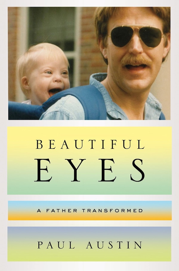 Beautiful Eyes by Paul Austin, Hardcover | Indigo Chapters