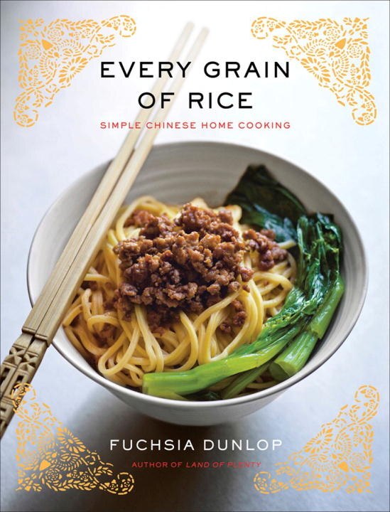 Every Grain Of Rice by Fuchsia Dunlop, Hardcover | Indigo Chapters