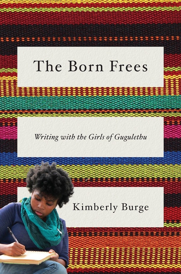 The Born Frees by Kimberly Burge, Hardcover | Indigo Chapters