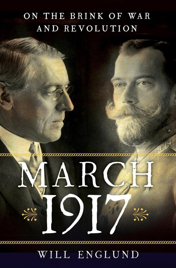 March 1917 by Will Englund, Hardcover | Indigo Chapters