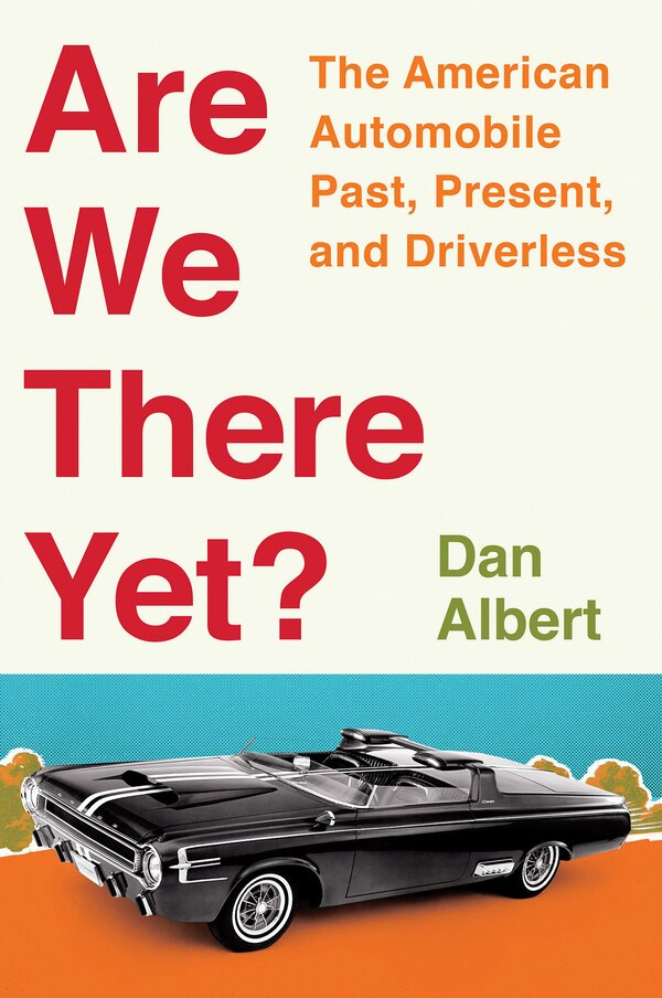 Are We There Yet? by Dan Albert, Hardcover | Indigo Chapters