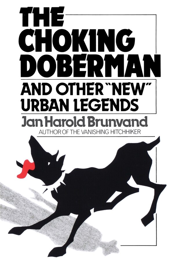 The Choking Doberman by Jan H Brunvand, Paperback | Indigo Chapters