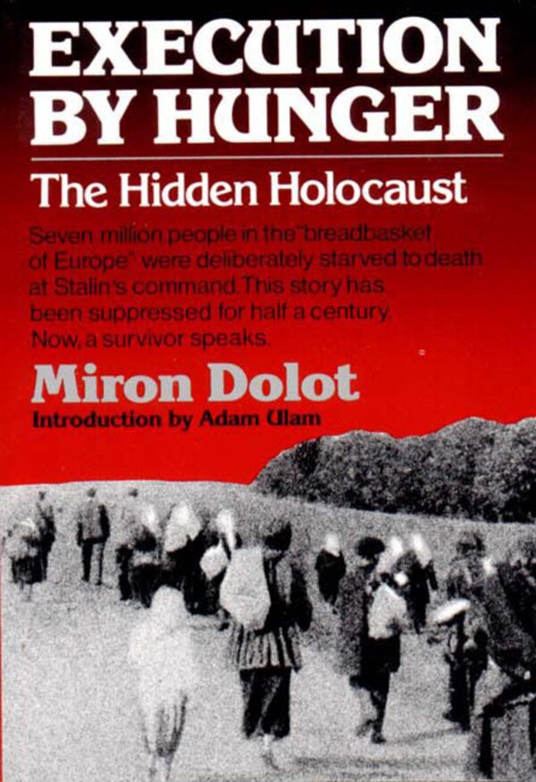Execution By Hunger by Miron Dolot, Paperback | Indigo Chapters