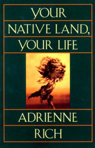 Your Native Land by Adrienne Rich, Paperback | Indigo Chapters