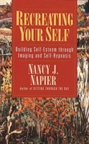 Recreating Your Self by Nancy J J. Napier, Paperback | Indigo Chapters