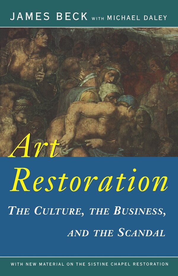 Art Restoration by James Beck, Paperback | Indigo Chapters