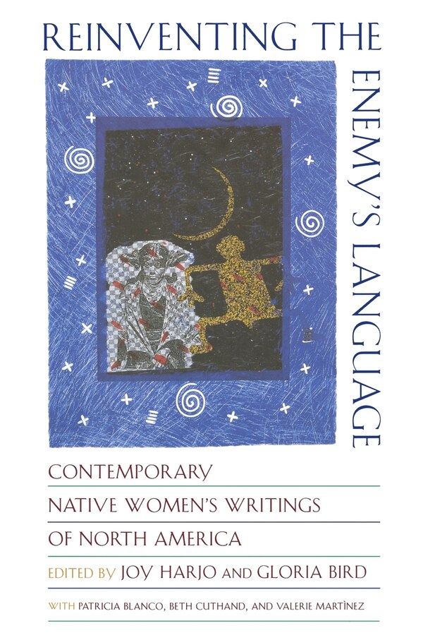 Reinventing The Enemys Language by Joy Harjo, Paperback | Indigo Chapters