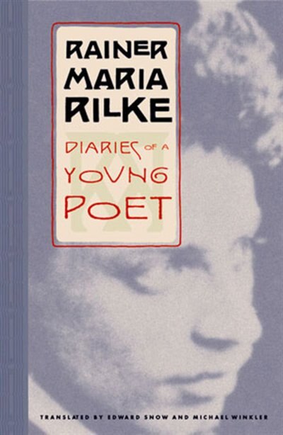 Diaries Of A Young Poet by Rainer Maria Maria Rilke, Paperback | Indigo Chapters