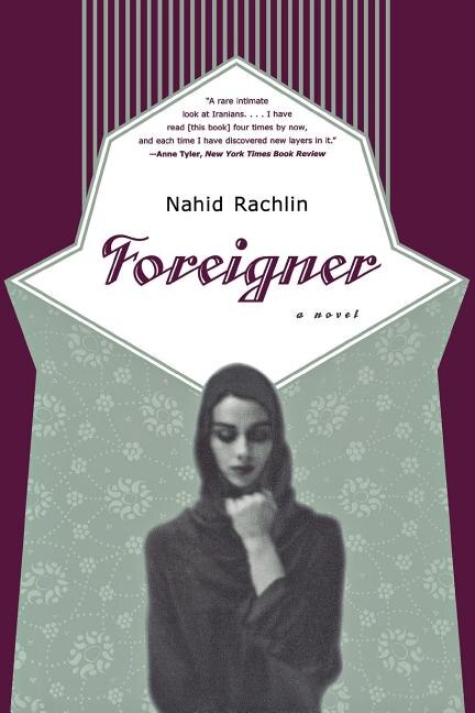 Foreigner by Nahid Rachlin, Paperback | Indigo Chapters
