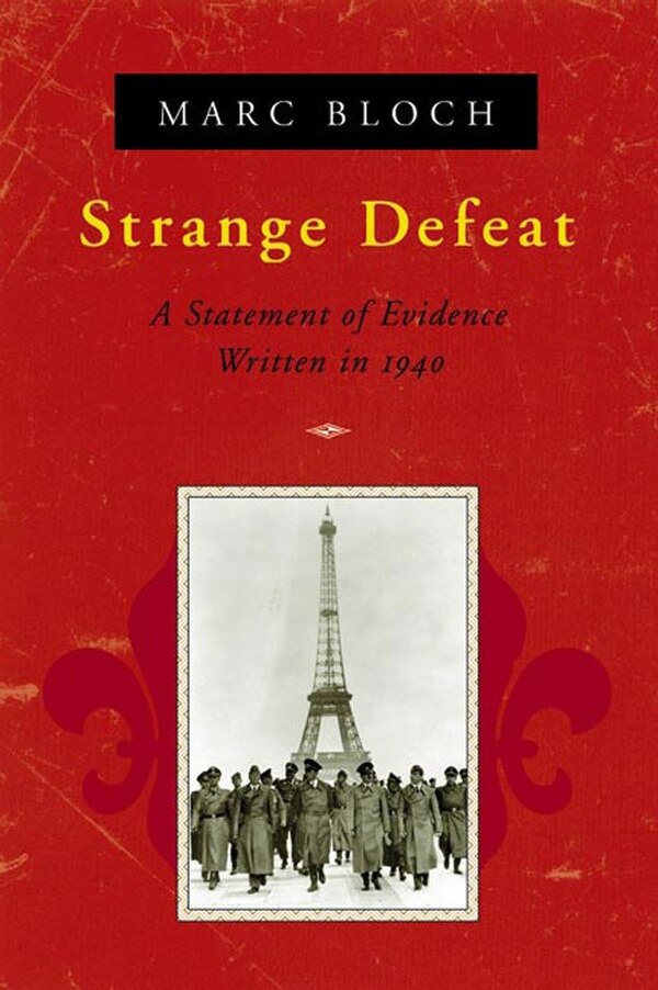 Strange Defeat by Marc Bloch, Paperback | Indigo Chapters