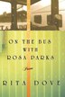 On The Bus With Rosa Parks by Rita Dove, Paperback | Indigo Chapters