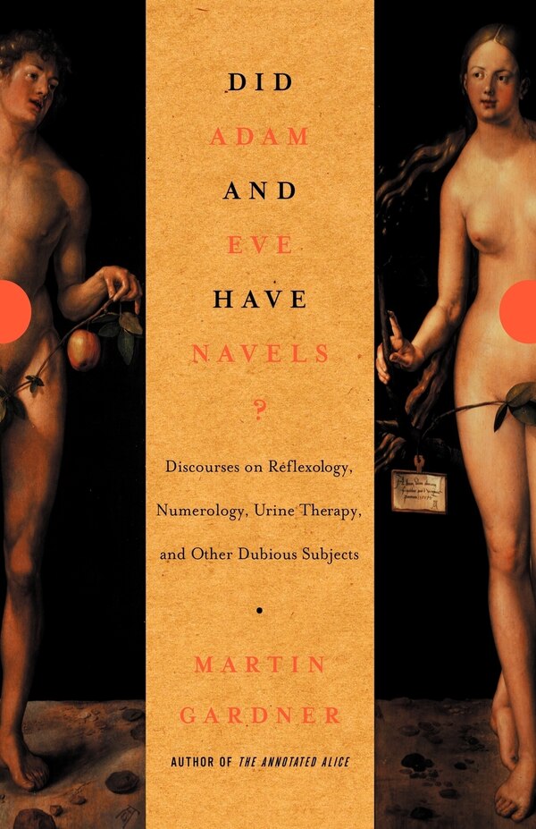 Did Adam and Eve Have Navels? by Martin Gardner, Paperback | Indigo Chapters