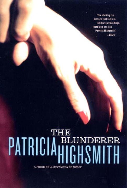 Blunderer by PATRICIA HIGHSMITH, Paperback | Indigo Chapters