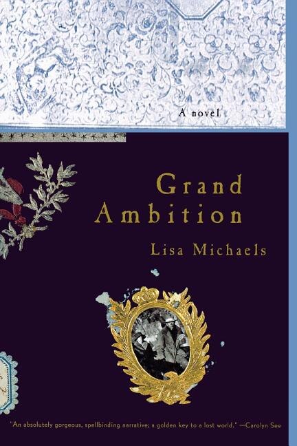 Grand Ambition by Lisa Michaels, Paperback | Indigo Chapters