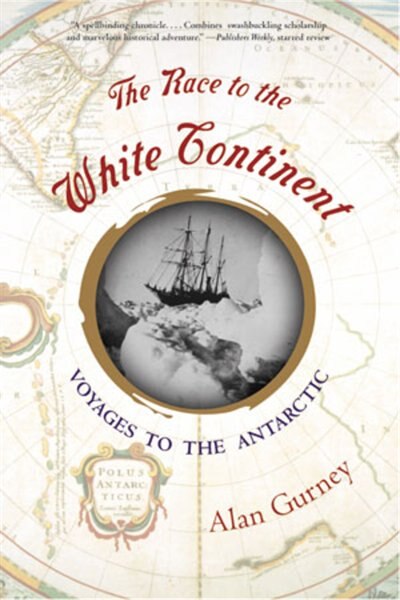 Race To The White Continent by Alan Gurney, Paperback | Indigo Chapters