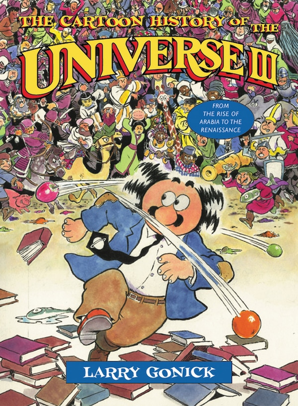 Cartoon History Of The Universe Iii by Larry Gonick, Paperback | Indigo Chapters