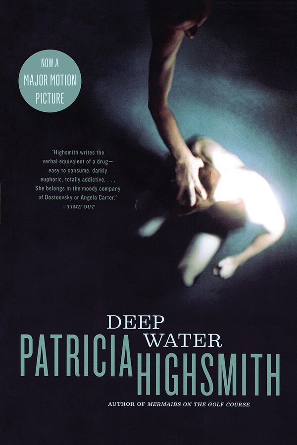 Deep Water by PATRICIA HIGHSMITH, Paperback | Indigo Chapters