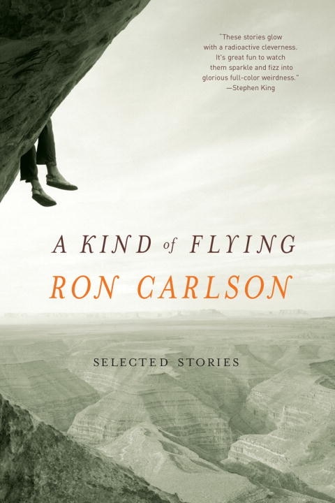 Kind Of Flying by Ron Carlson, Paperback | Indigo Chapters