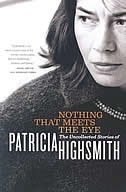 Nothing That Meets The Eye by PATRICIA HIGHSMITH, Paperback | Indigo Chapters