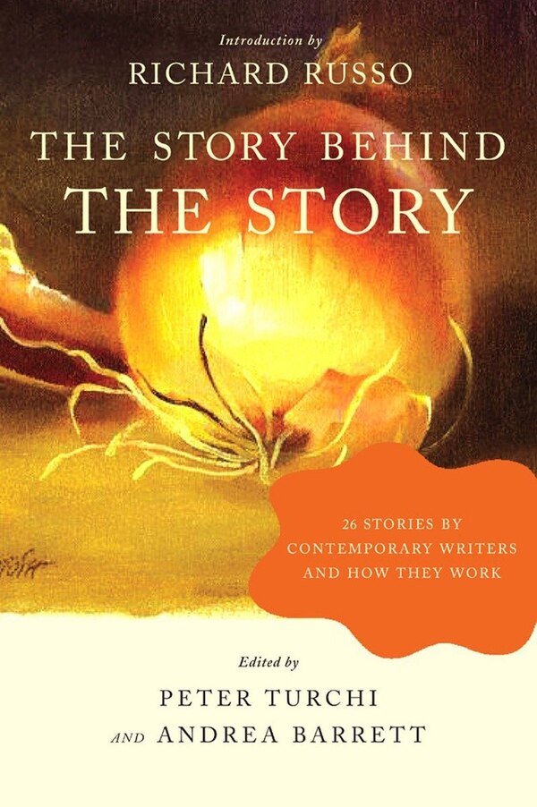 Story Behind The Story by Peter Turchi, Paperback | Indigo Chapters