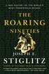 Roaring Nineties by Joseph E Stiglitz, Paperback | Indigo Chapters