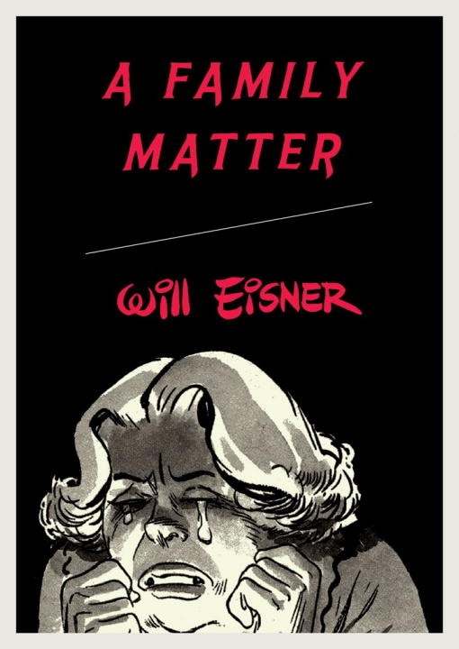 A Family Matter by Will Eisner, Paperback | Indigo Chapters