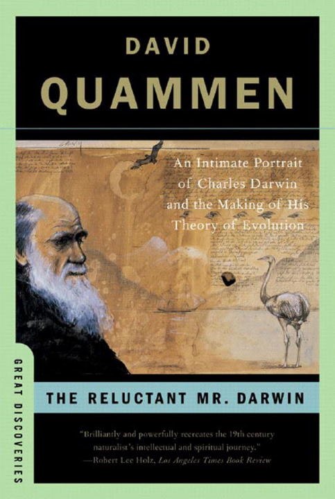 Reluctant Mr Darwin by David Quammen, Paperback | Indigo Chapters