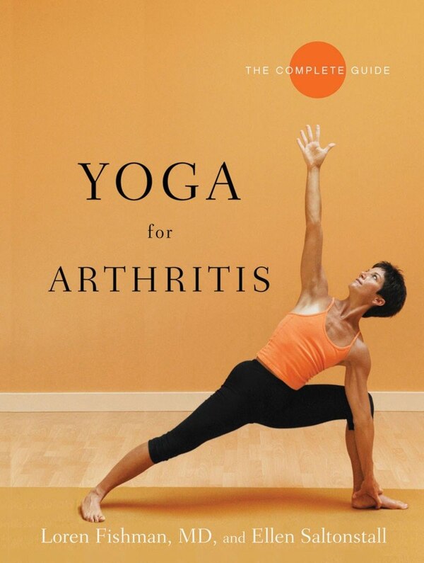 Yoga For Arthritis by Loren Fishman, Paperback | Indigo Chapters