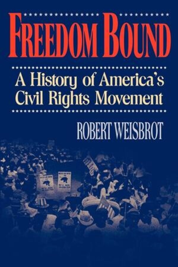 Freedom Bound by Robert Weisbrot, Paperback | Indigo Chapters